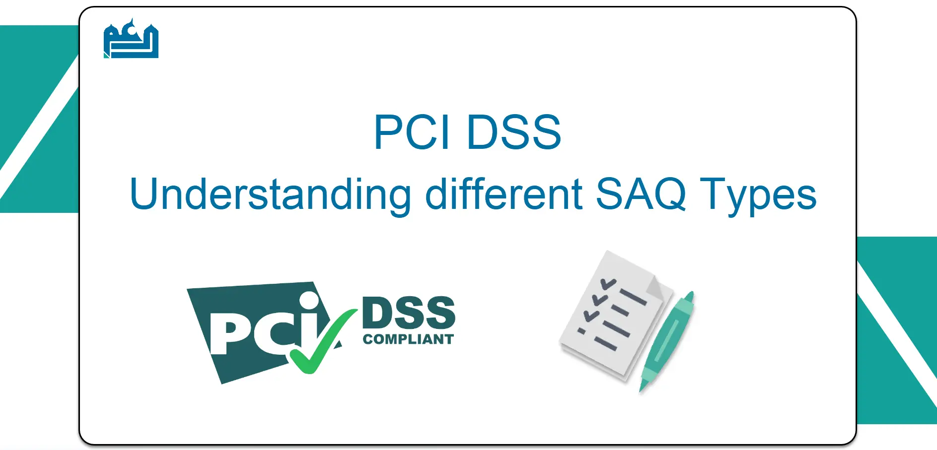 PCI DSS SAQ types overview by Daam Al-Arabia, detailing security compliance for payment systems