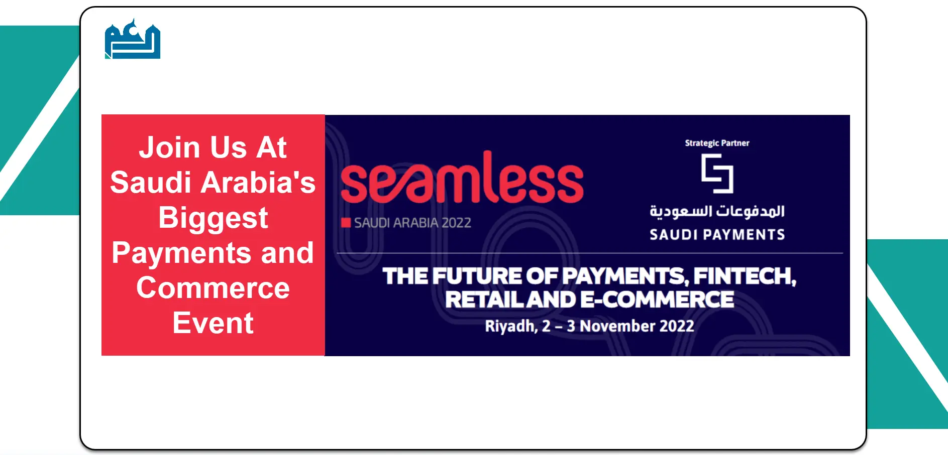 Daam Al-Arabia participating at Seamless 2022, showcasing innovations in payments, fintech, and digital solutions.